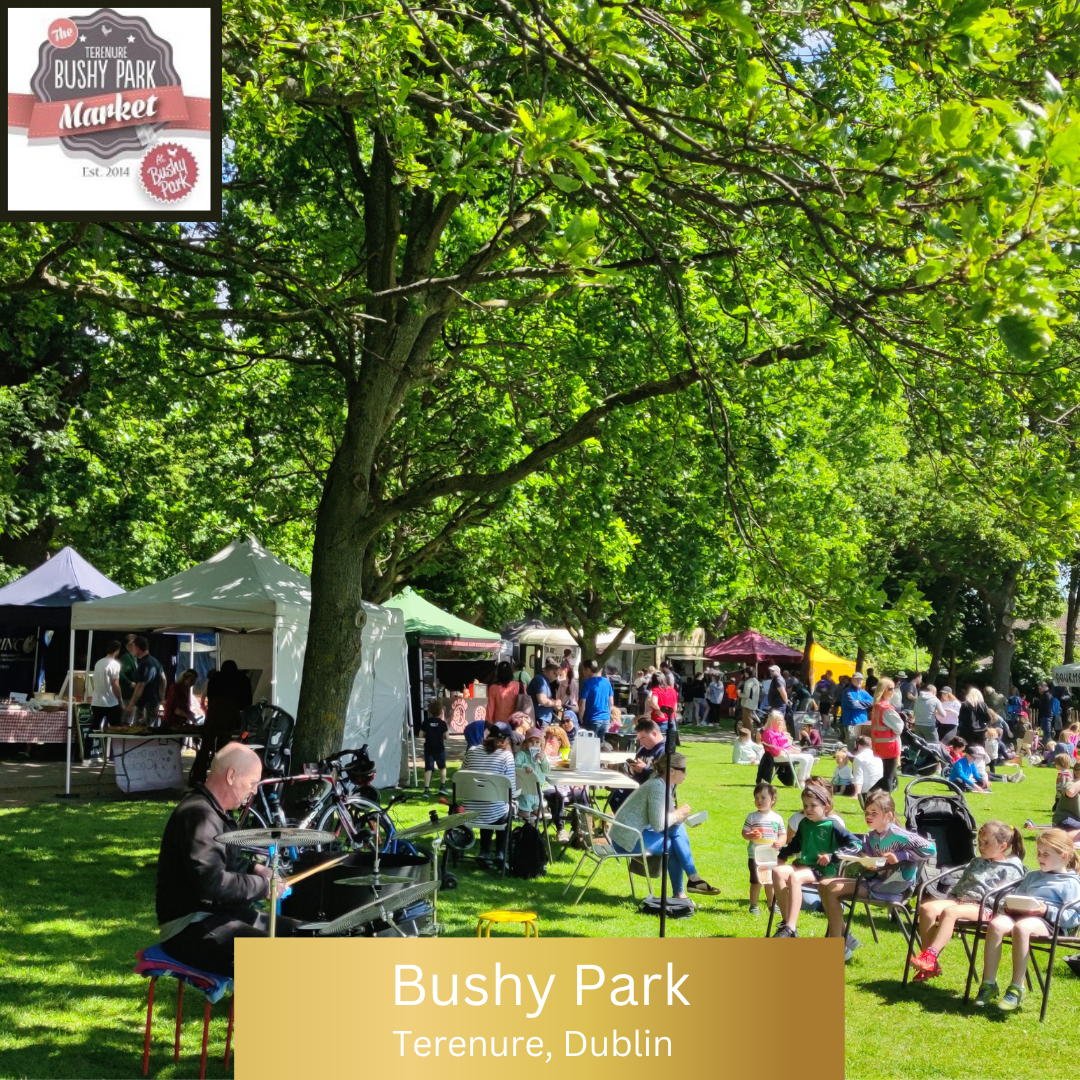 Bushy Park Terenure, Saturday market Dublin